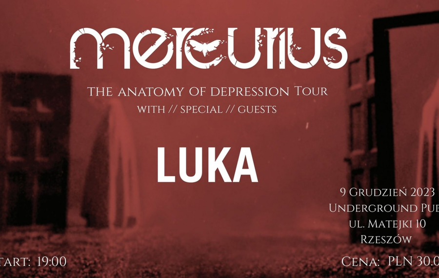 Mercurius: The Anatomy of Depression Tour + Luka