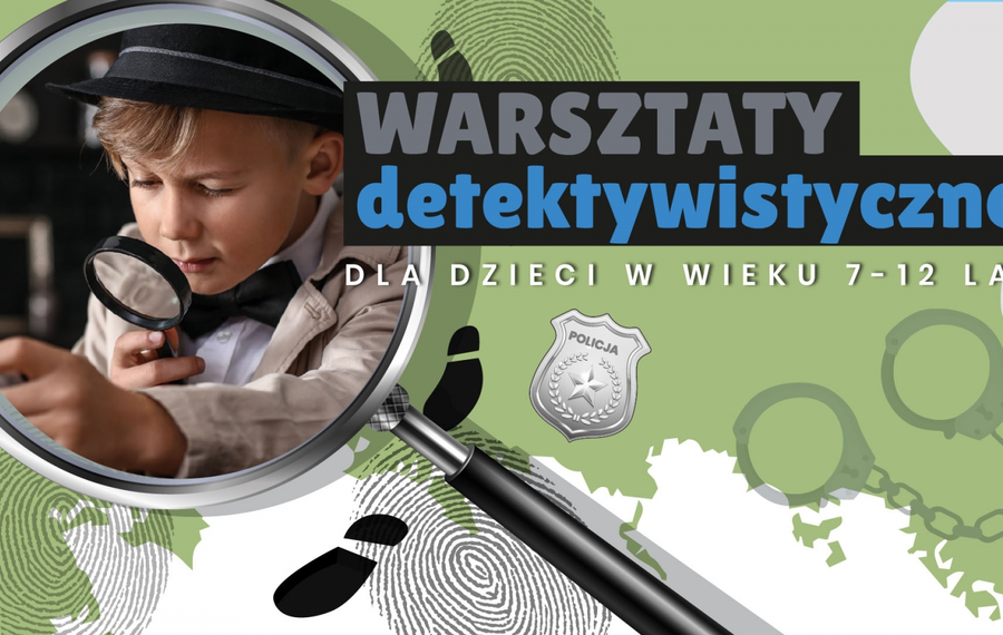 Warsztaty detektywistyczne dla dzieci