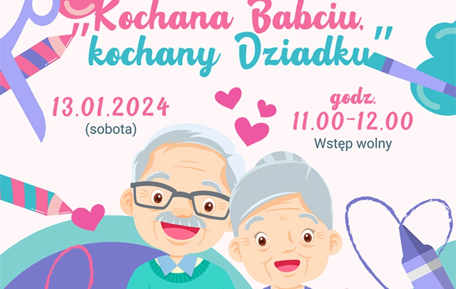 Kochana Babciu, kochany Dziadku