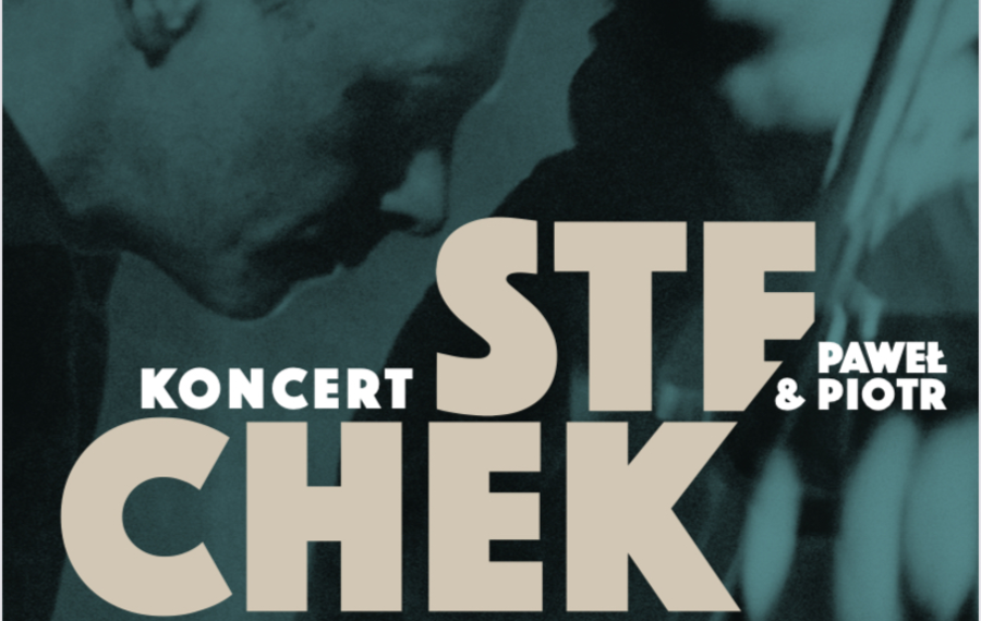 Koncert Braci Stechek - Święto Wiosny z Boginiami