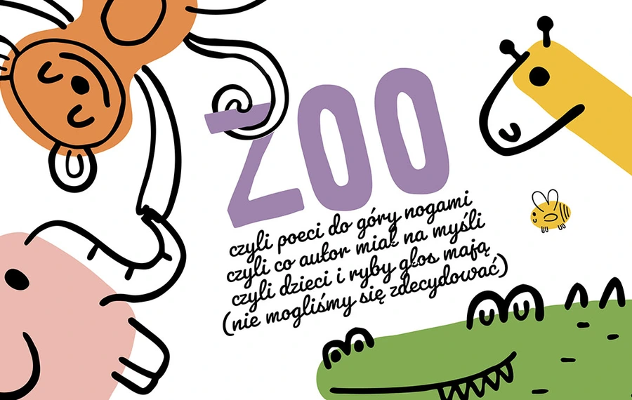 Zoo, czyli poeci do góry nogami...