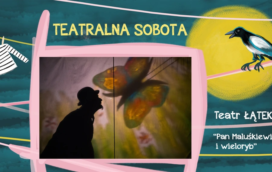 Spektakl rodzinny „Pan Maluśkiewicz i Wieloryb”