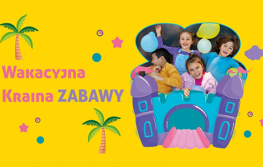 Wakacyjna Kraina Zabawy
