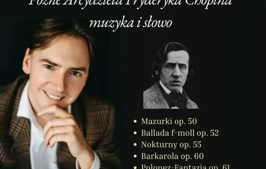 Późne Arcydzieła Fryderyka Chopina