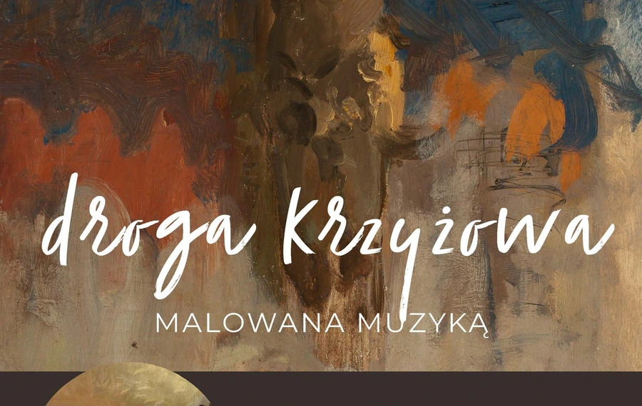 Droga krzyżowa malowana muzyką