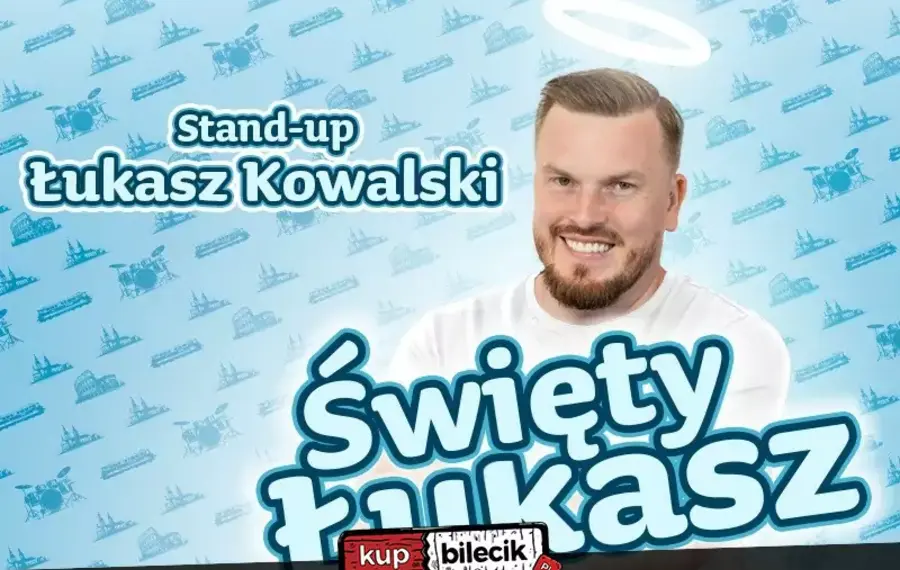 Stand-up: Łukasz Kowalski