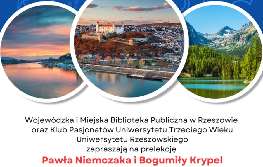 Słowacja – sąsiedzi, których nie znamy: prelekcja Pawła Niemczaka i Bogumiły Krypel 