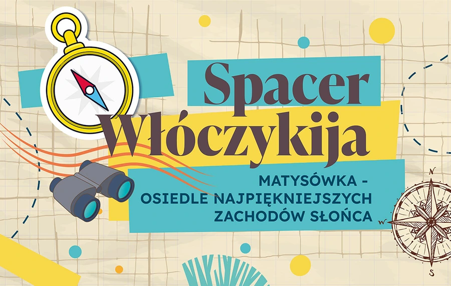 Spacer Włóczykija: Matysówka