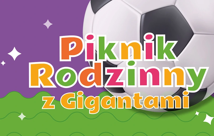 Piknik Rodzinny z Gigantami