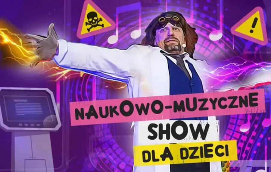 Naukowo-muzyczne show dla dzieci
