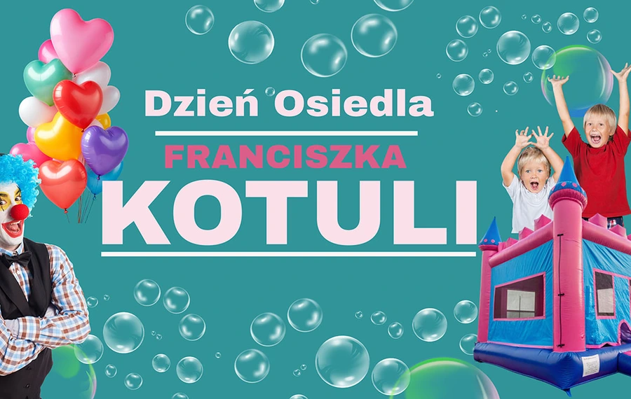 Dzień Osiedla Franciszka Kotuli
