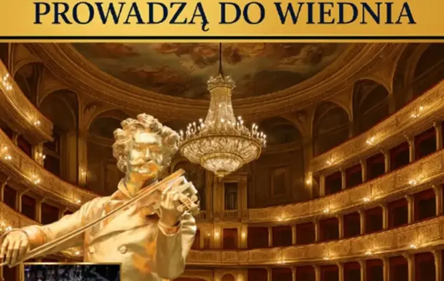 Gwiazdorska Gala Noworoczna - "Wszystkie Drogi Prowadzą do Wiednia"
