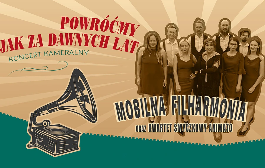 Koncert kameralny „Powróćmy jak za dawnych lat”
