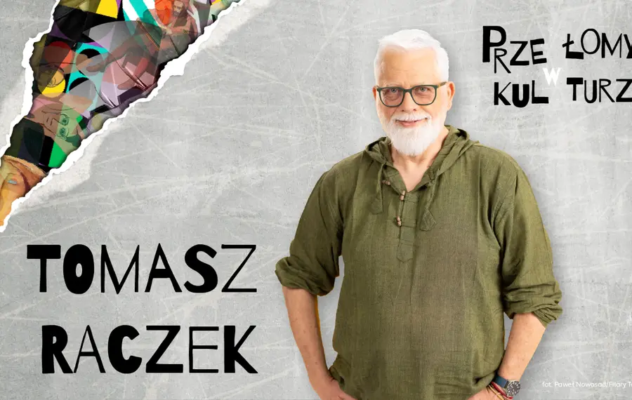 Przełomy w Kulturze: Tomasz Raczek