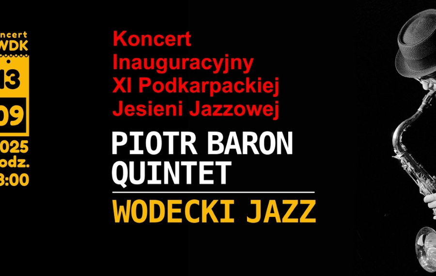 Koncert Inauguracyjny XI Podkarpackiej Jesieni Jazzowej