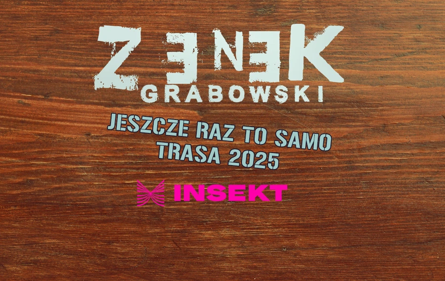 Zenek Grabowski + Insekt