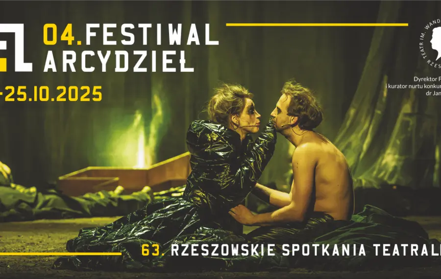 63. Rzeszowskie Spotkania Teatralne: 04. Festiwal Arcydzieł