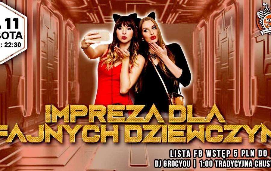 Impreza dla fajnych dziewczyn