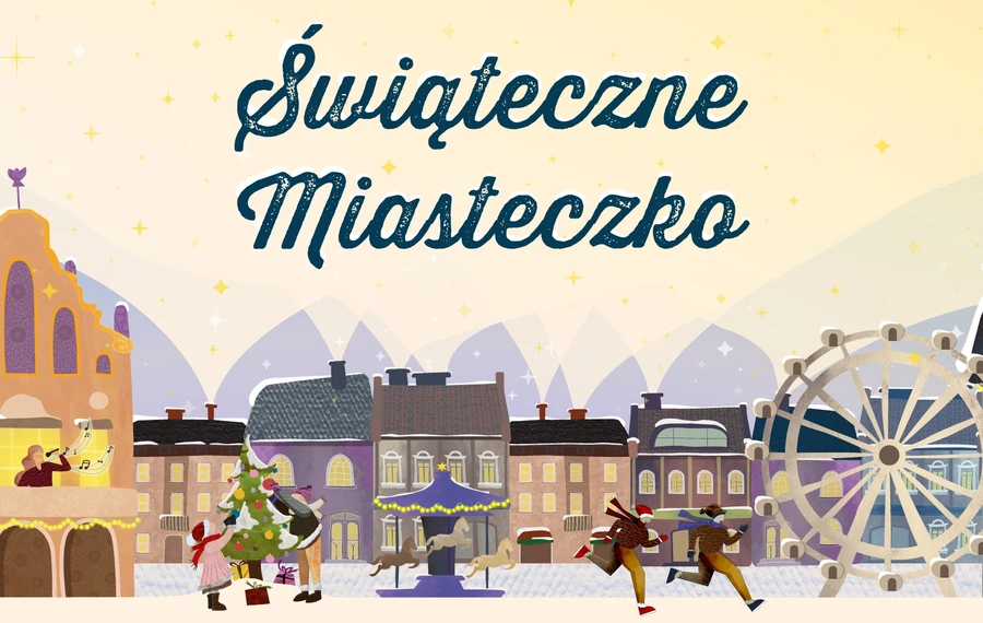 Świąteczne Miasteczko 2025/2026