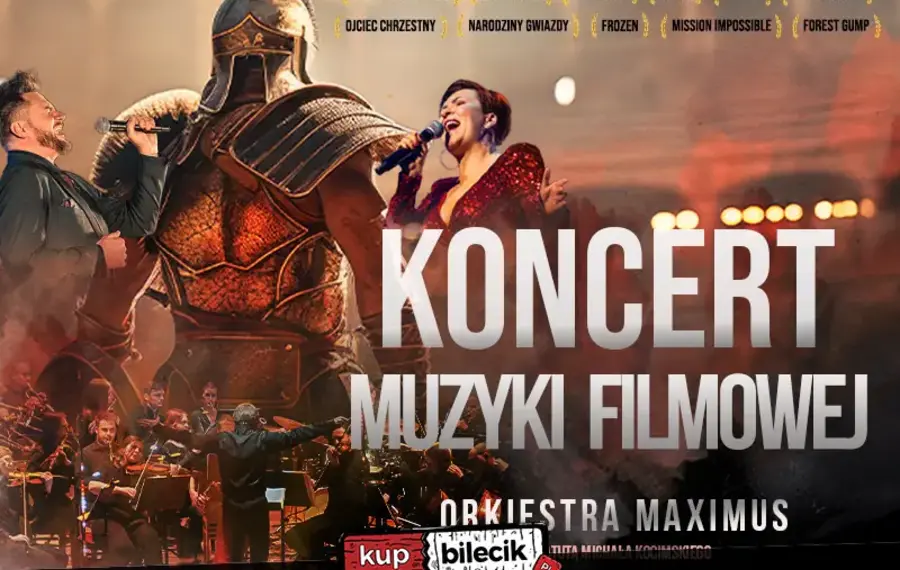 Koncert Muzyki Filmowej: Orkiestra Maximus