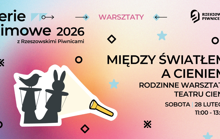 Między światłem a cieniem - rodzinne warsztaty