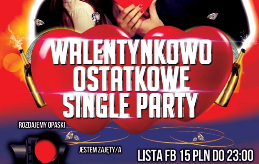 Walentynkowe - ostatkowe Single Party