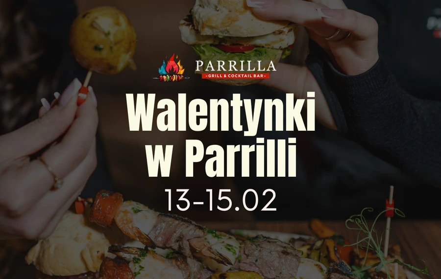 Walentynki w Parrilli