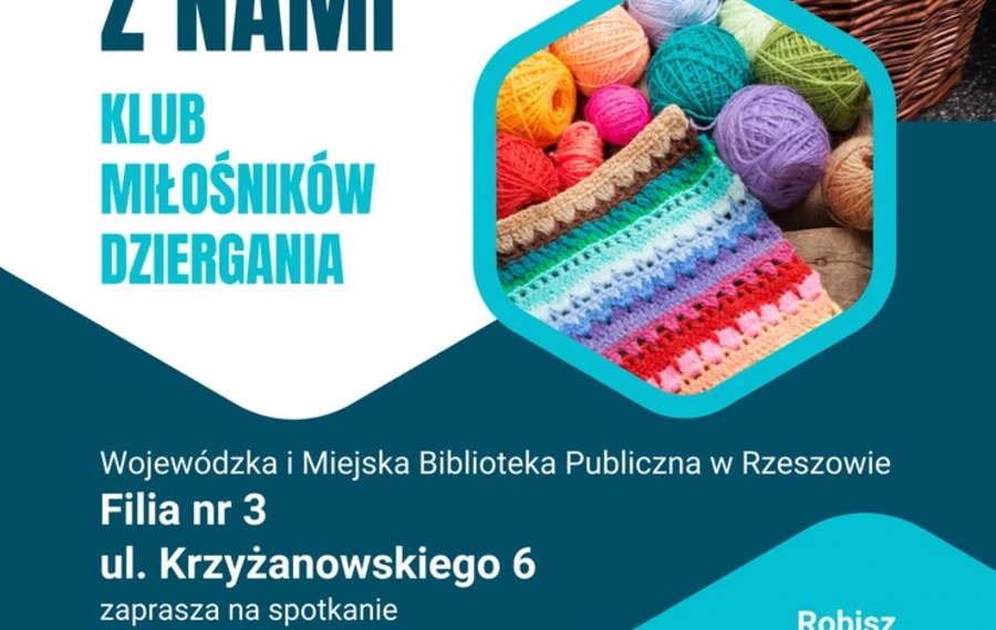 Dziergaj z nami – spotkanie miłośników dziergania