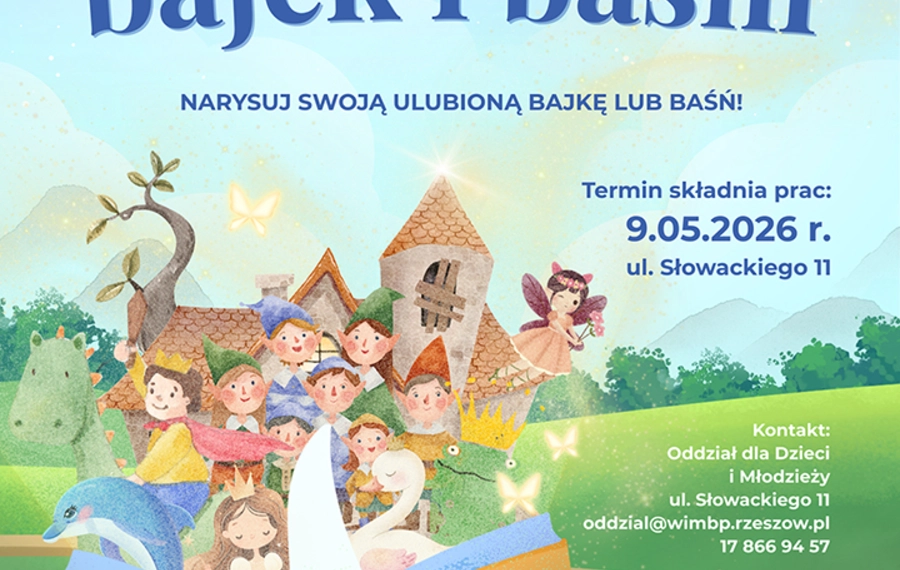 „W magicznym świecie bajek i baśni” – konkurs plastyczny na zilustrowanie swojej ulubionej bajki lub baśni