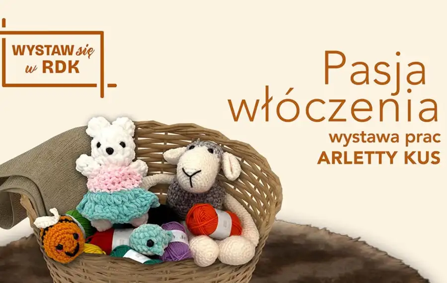 Wystawa prac Arletty Kus "Pasja włóczeniaa'