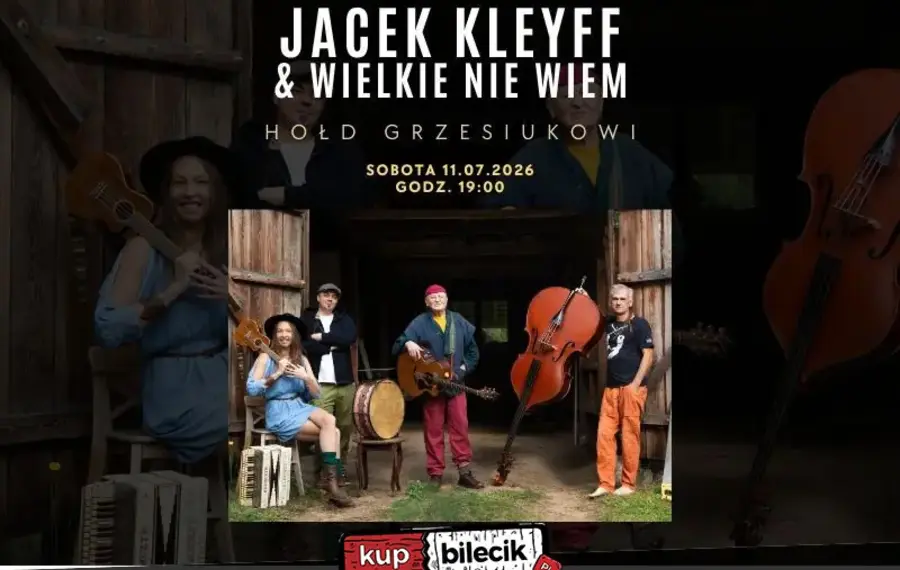 Jacek Kleyff &amp; Wielkie Nie Wiem
