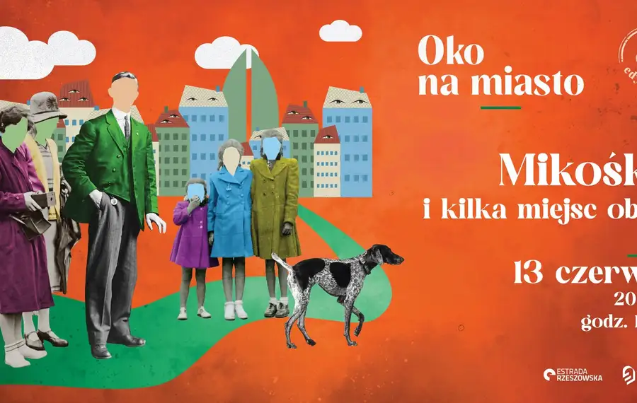 Oko na miasto: Mikośka i kilka miejsc obok
