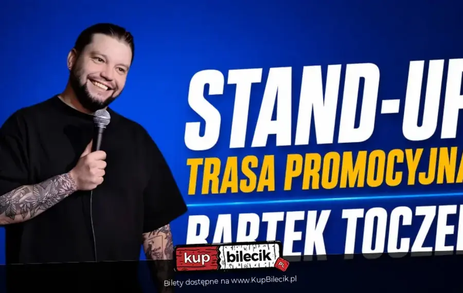 Stand-up: Bartek Toczek