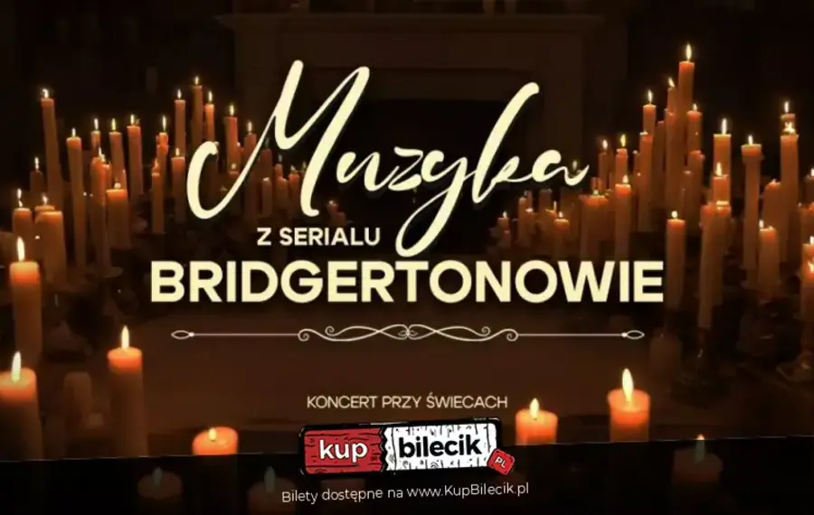Bridgertonowie - Koncert Przy Świecach