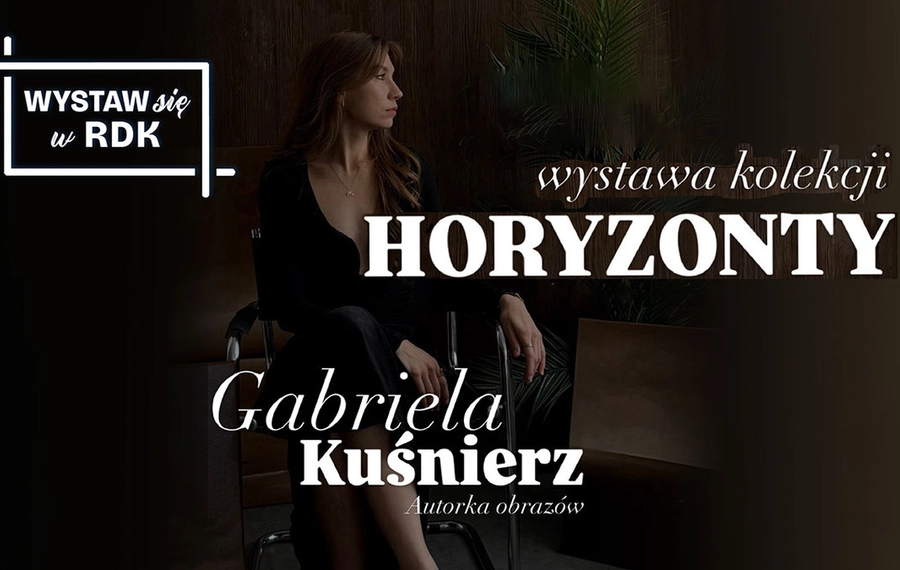 "Horyzonty" - Gabriela Kuśnierz