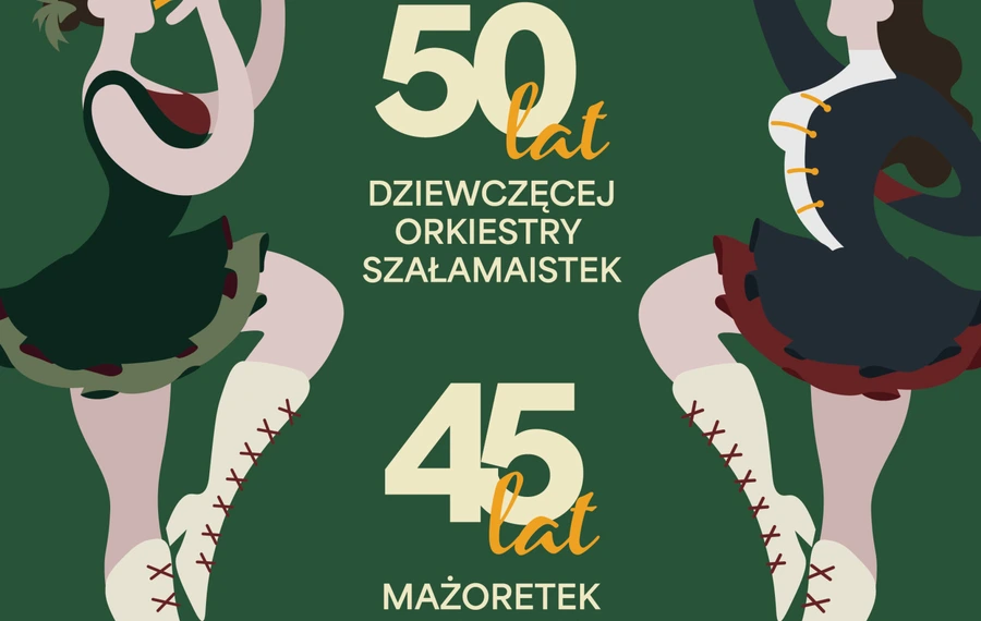 Jubileusz 50-lecia Orkiestry Szałamaistek i 45-lecia Mażoretek INCANTO