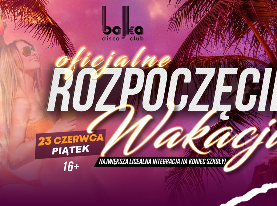 Oficjalne Rozpoczęcie Wakacji
