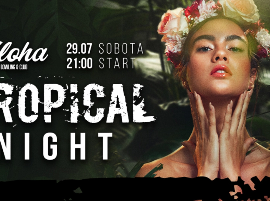 Tropical Night