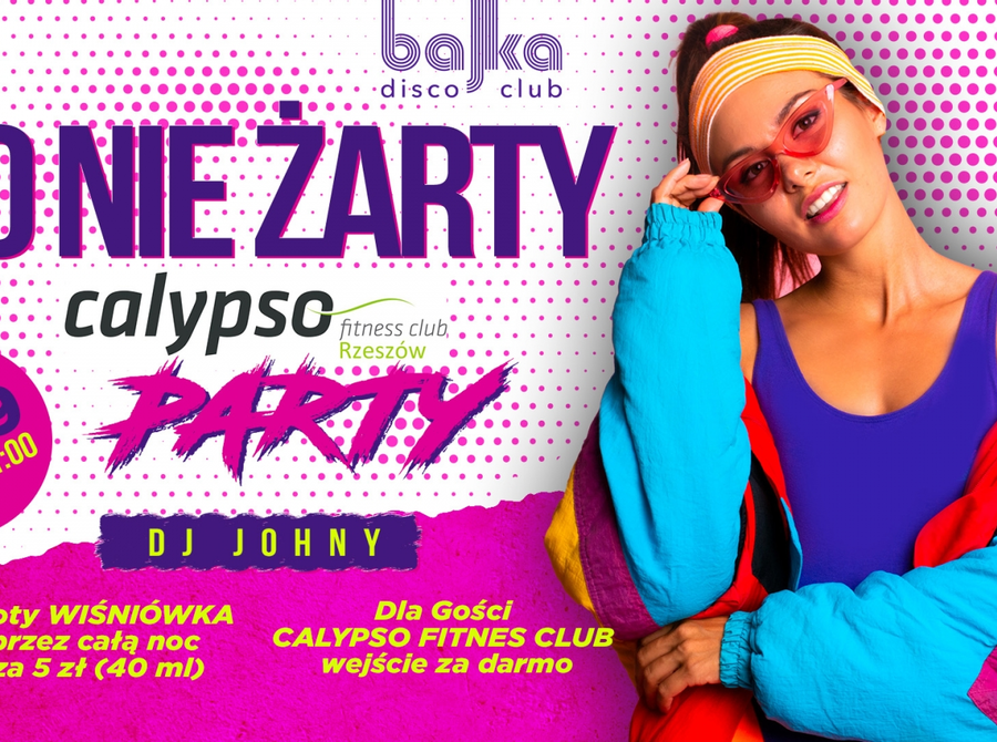 To nie żarty - Calypso Party
