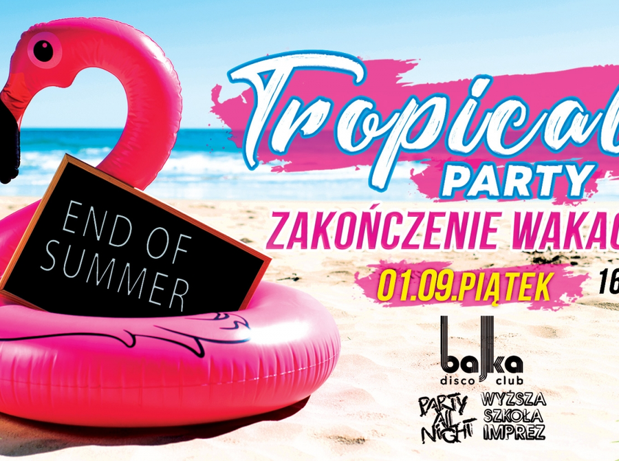 Tropical Party - zakończenie wakacji
