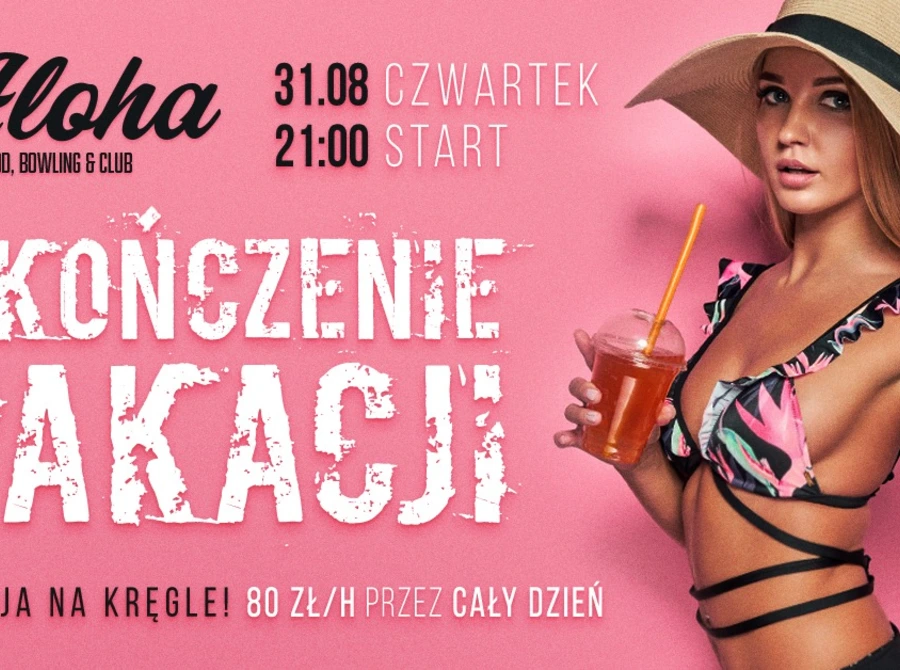 Wielkie zakończenie wakacji w Aloha