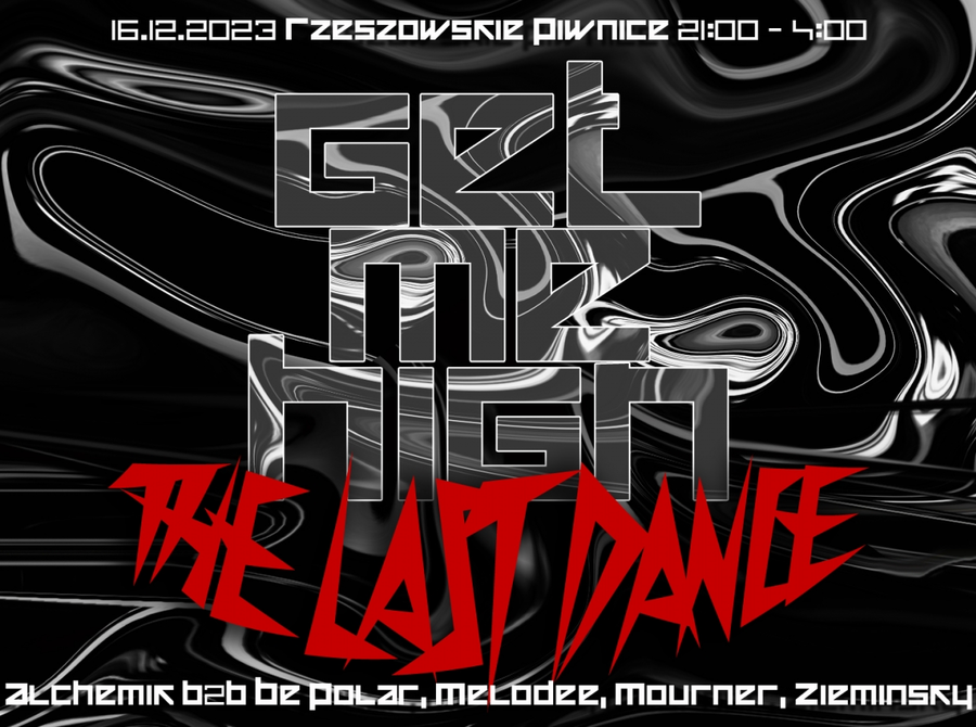 GetMeHigh: The Last Dance