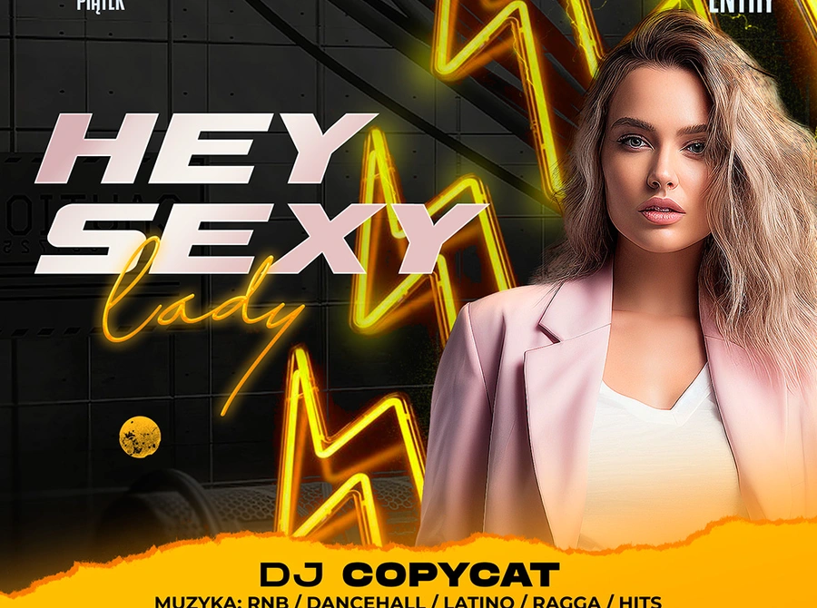 Hey Sexy Lady