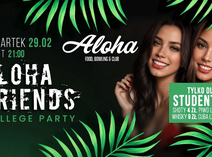 Aloha Friends  - College Party