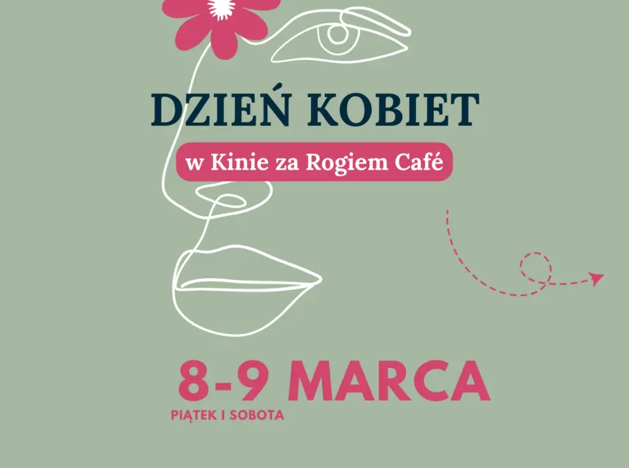 Dzień Kobiet w Kinie za Rogiem Cafe