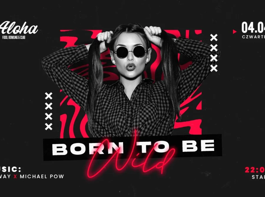 Born to be wild