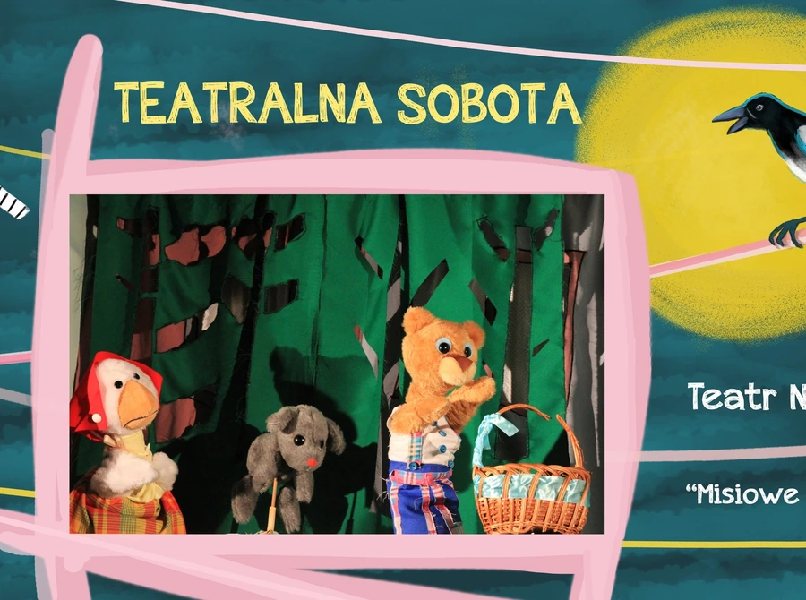 Teatralna Sobota: Misiowe przygody