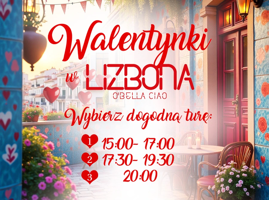 Walentynki w restauracji Lizbona O'Bella Ciao