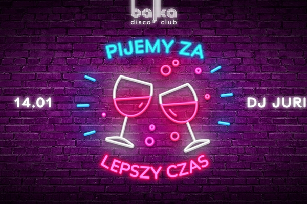 Pijemy za lepszy czas