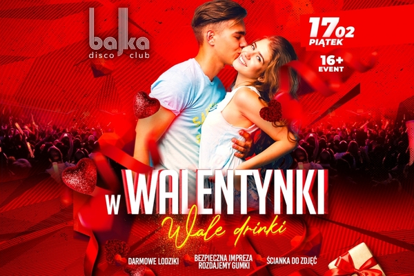 W Walentynki wale drinki